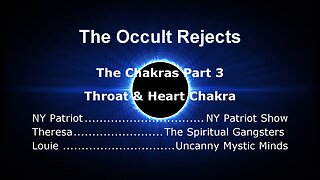 The Chakras Part 3- Throat and Third Eye Chakras