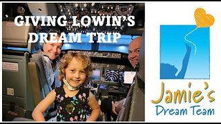 Giving Lowin's Dream Trip l Jamie's Dream Team l August 2022