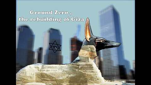 22-Ground Zero , the rebuilding of Giza