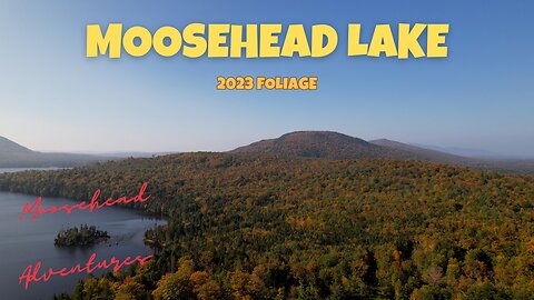 Moosehead Lake Foliage 2023