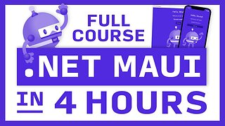 Learn .NET MAUI - Full Course for Beginners | Build cross-platform apps in C#