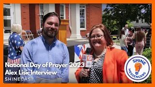 Shine Messengers | ShineCast - Alex Lisic - The National Day of Prayer 2023 Interview