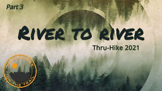 River to River Trail 2021 - Days 5 & 6