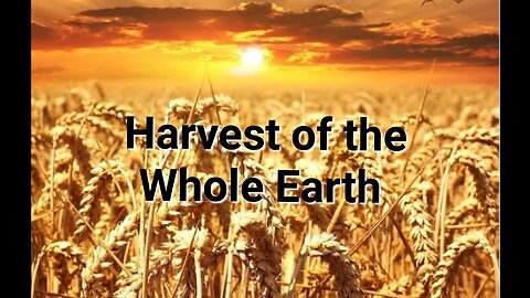 APOSTLE JOHN SERIES ~E8 - The Harvest!