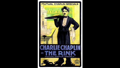 Charlie Chaplin's "The Rink" 1916 (silent) Public Domain