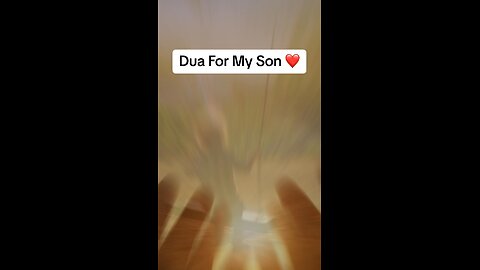 Dua for Son, prayer for son