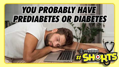 #SHORTS - You Probably Have Prediabetes - or Diabetes