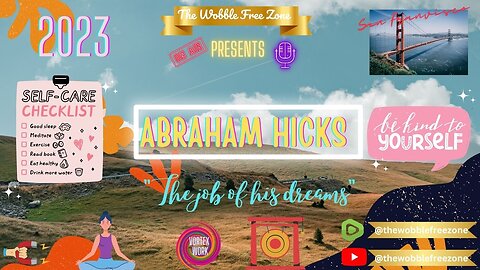 Abraham Hicks, Esther Hicks, " The job of his dreams " San Francisco