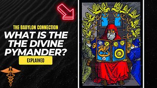 "The Babylon Connection Unveiled: Exploring the Divine Pymander in Ancient and Modern Religions"