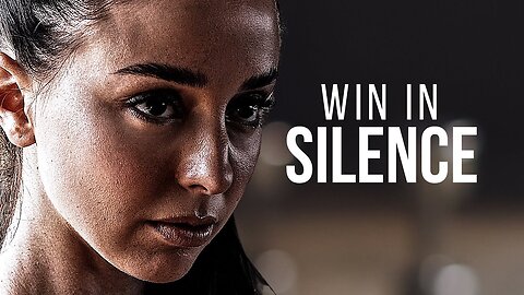 WIN IN SILENCE | Powerful Motivational Speeches | Listen When You Wake Up