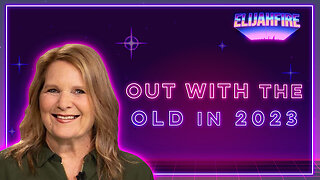 ElijahFire: Ep. 157 – CINDY MCGILL "OUT WITH THE OLD IN 2023"