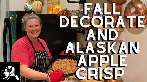Fall has hit our Alaskan homestead | local grown apple crisp, Apple scrap vinegar | fall Decorating