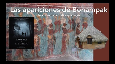 Las apariciones de Bonampak