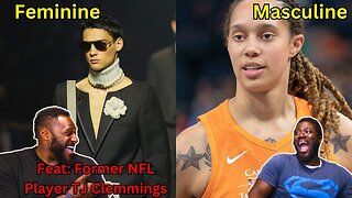 Effeminate Men And Masculine Women: Former NFL Player Reacts