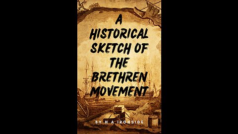 Historical Sketch Of The Brethren Movement by H A Ironside, Chapter Six Further Developments