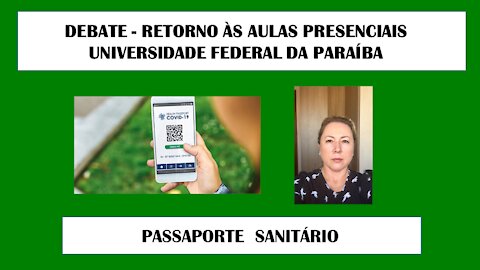 PASSAPORTE SANITÁRIO - DEBATE UNIVERSIDADE FEDERAL DA PARAÍBA