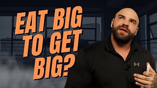 Should You Eat BIG To Get Big? (Responding To Dumb Diet Advice)