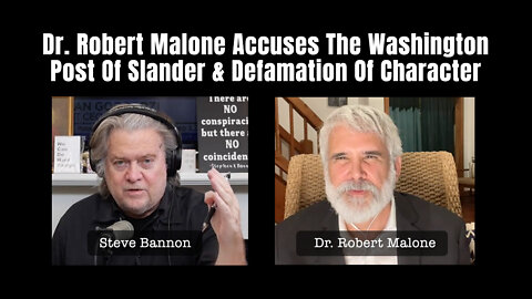 Dr. Robert Malone Accuses The Washington Post Of Slander & Defamation Of Character