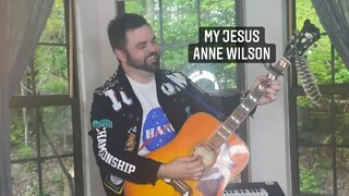 My Jesus - Anne Wilson (Acoustic COVEr)