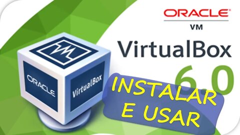 COMO INSTALAR VIRTUAL BOX E CRIAR UMA MÁQUINA VIRTUAL NO WINDOWS!