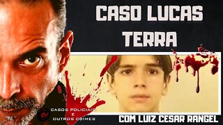 O CASO LUCAS TERRA