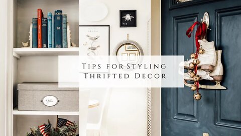 Tips for Styling Thrifted Decor