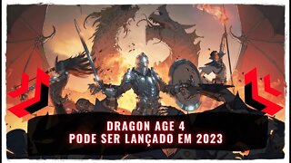 Dragon Age 4 pode ser Lançado em 2023 (Jogo de RPG da BioWare e Eletronic Arts)