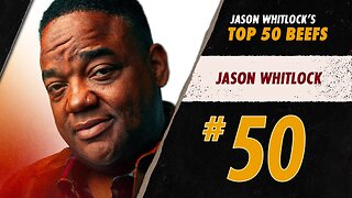 #50 Jason ‘Big Sexy’ Whitlock | Whitlock's Top 50 Media Beefs