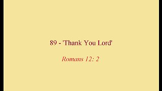 89 - 'Thank You, Lord'