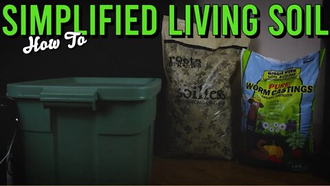 How To: Simplified Living Soil