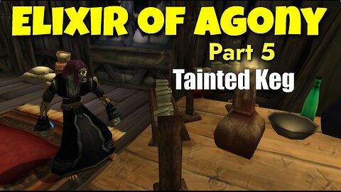 Elixir of Agony Quest Guide Part 5 | Hillsbrad Foothills World of Warcraft Classic