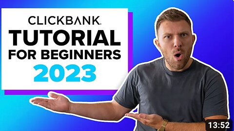 ClickBank for Beginners: How to Get Started in Under 15 Minutes | 2023 ClickBank Tutorial
