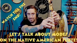 Everything You Need To Know About Modes On The Native American Flute