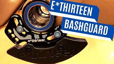 Make your frame bash proof with the E*Thirteen TRS PLUS Bash-Only Chainguide