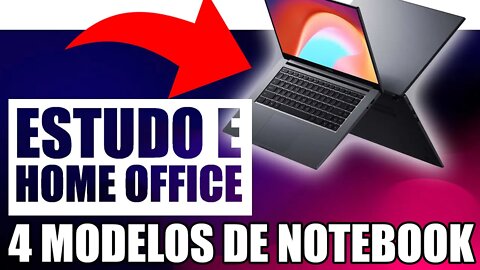 4 notebooks estudo e home office Junho 2021 melhor custo benefício