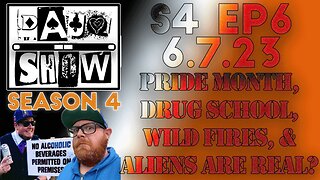 DAUQ Show S4EP6: Pride Month, Drug School, Wild Fires, And Aliens Are Real