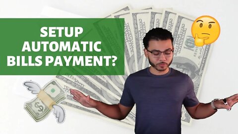 Should I Setup Automatic Bill Payments