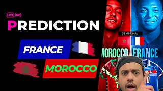 MY PREDICTION: MOROCCO vs FRANCE 🇲🇦⚔️🇫🇷