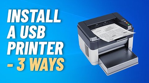 How to install and setup a USB printer in Windows 10 - 3 Ways