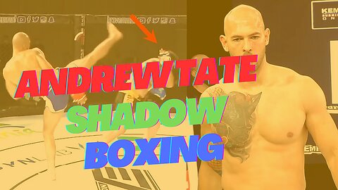 ANDREW TATE SHADOW BOXING