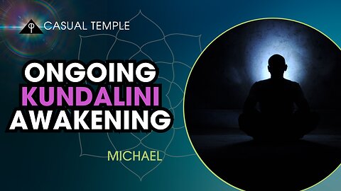 CT 02 : My KUNDALINI AWAKENING experience & how life CHANGED after and what I GAINED with Michael