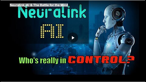 Neuralink, AI & The Battle for the Mind