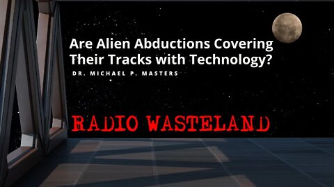 Are Alien Abductions Covering Their Tracks with Technology?