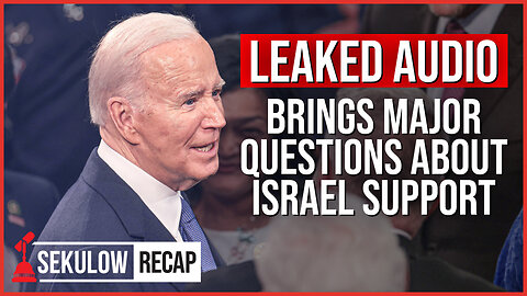 Joe Biden’s Support of Israel in Question After Leaked Audio from State of the Union