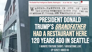 President Donald trump’s grandfather had a restaurant here 120 years ago in Seattle (208 Washington)