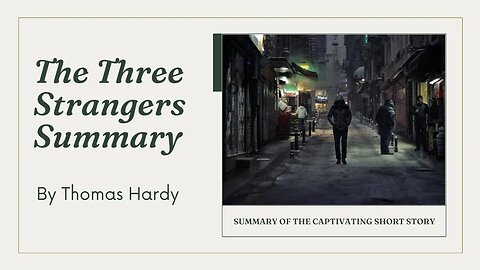 The Three Strangers Summary | Thomas Hardy