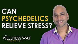 Managing Stress, and the Transformative Potential of Psychedelics with Neil Shah