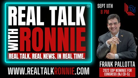 Real Talk With Ronnie - Special Guest: Frank Pallotta (9/11/2022)