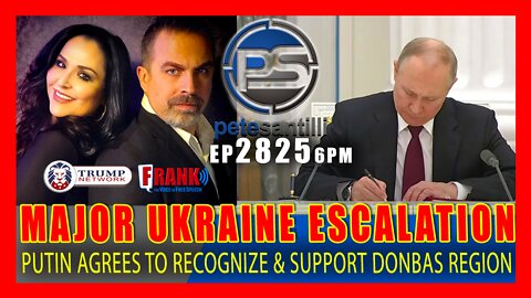 EP 2825-6PM CHECKMATE? PUTIN ESCALATES UKRAINE CONFLICT BY SIGNING DECREE TO SUPPORT DONBAS REGION