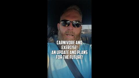 Carnivore and exercise! An update and plans for the future!